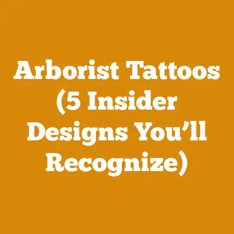 Arborist Tattoos (5 Insider Designs You’ll Recognize)
