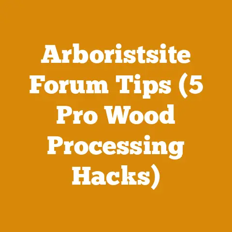 Arboristsite Forum Tips (5 Pro Wood Processing Hacks)
