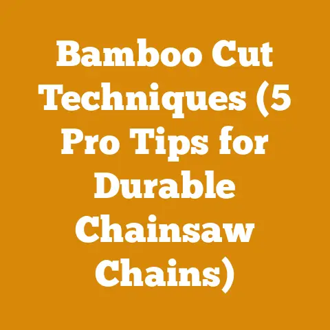 Bamboo Cut Techniques (5 Pro Tips for Durable Chainsaw Chains)
