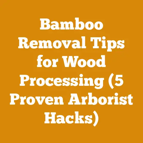 Bamboo Removal Tips for Wood Processing (5 Proven Arborist Hacks)