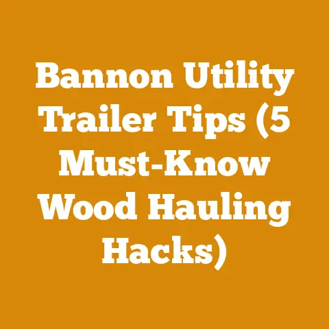 Bannon Utility Trailer Tips (5 Must-Know Wood Hauling Hacks)