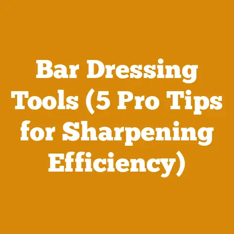 Bar Dressing Tools (5 Pro Tips for Sharpening Efficiency)