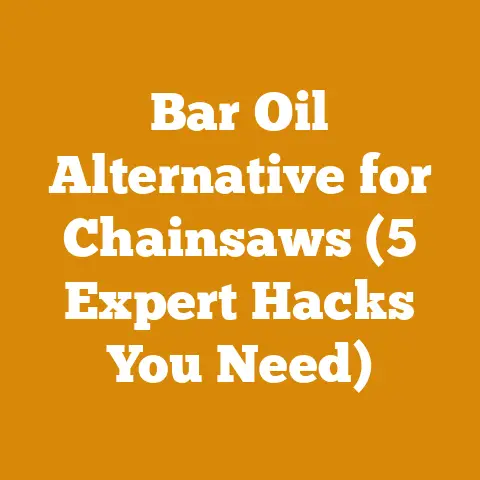 Bar Oil Alternative for Chainsaws (5 Expert Hacks You Need)