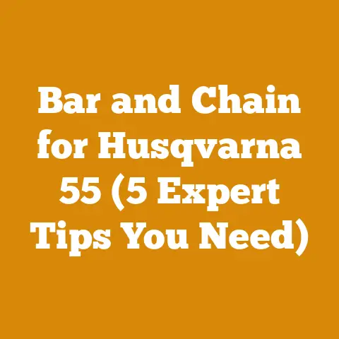 Bar and Chain for Husqvarna 55 (5 Expert Tips You Need)