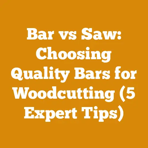 Bar vs Saw: Choosing Quality Bars for Woodcutting (5 Expert Tips)