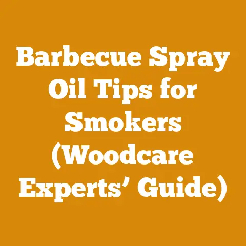 Barbecue Spray Oil Tips for Smokers (Woodcare Experts’ Guide)