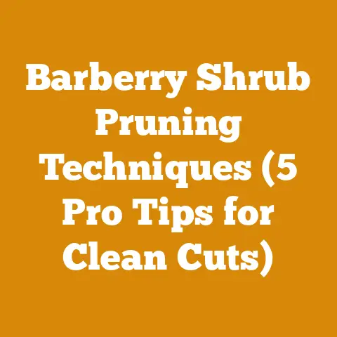 Barberry Shrub Pruning Techniques (5 Pro Tips for Clean Cuts)