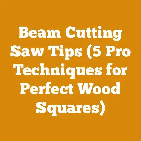 Beam Cutting Saw Tips (5 Pro Techniques for Perfect Wood Squares)