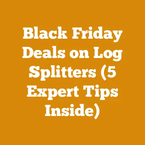 Black Friday Deals on Log Splitters (5 Expert Tips Inside)