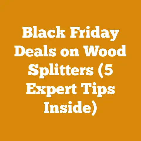 Black Friday Deals on Wood Splitters (5 Expert Tips Inside)