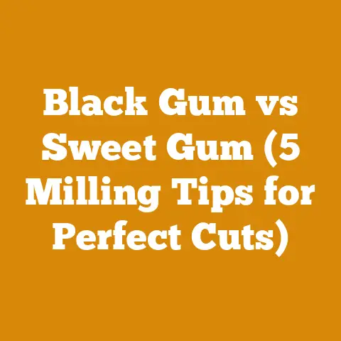 Black Gum vs Sweet Gum (5 Milling Tips for Perfect Cuts)