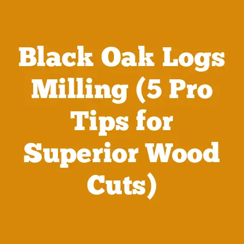 Black Oak Logs Milling (5 Pro Tips for Superior Wood Cuts)