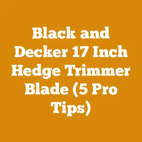 Black and Decker 17 Inch Hedge Trimmer Blade (5 Pro Tips)