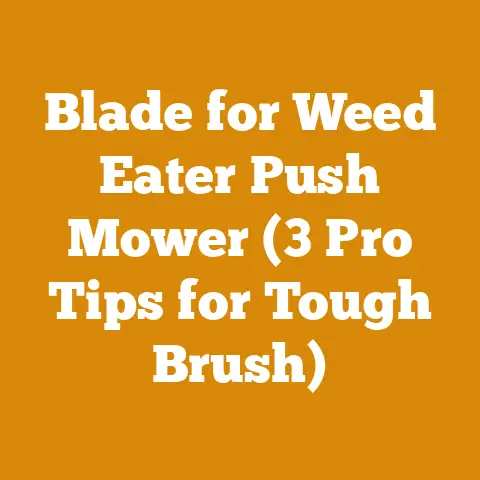 Blade for Weed Eater Push Mower (3 Pro Tips for Tough Brush)