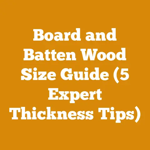 Board and Batten Wood Size Guide (5 Expert Thickness Tips)