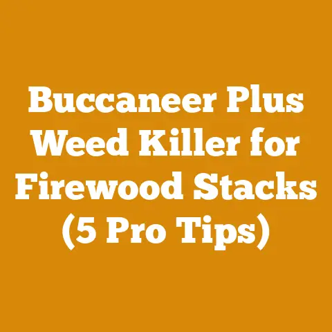 Buccaneer Plus Weed Killer for Firewood Stacks (5 Pro Tips)