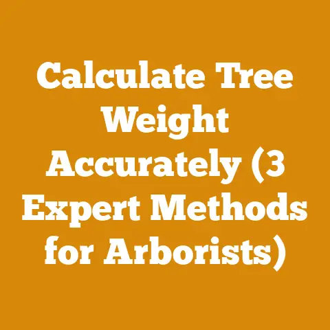 Calculate Tree Weight Accurately (3 Expert Methods for Arborists)