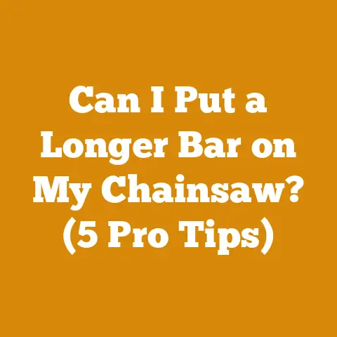 Can I Put a Longer Bar on My Chainsaw? (5 Pro Tips)