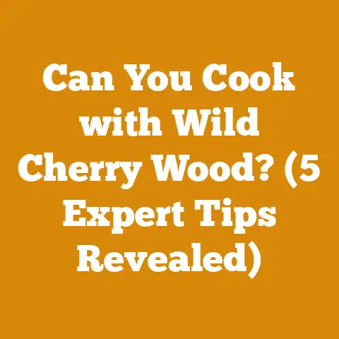 Can You Cook with Wild Cherry Wood? (5 Expert Tips Revealed)