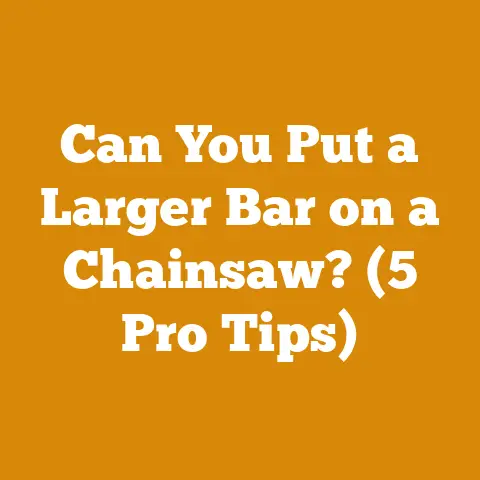Can You Put a Larger Bar on a Chainsaw? (5 Pro Tips)