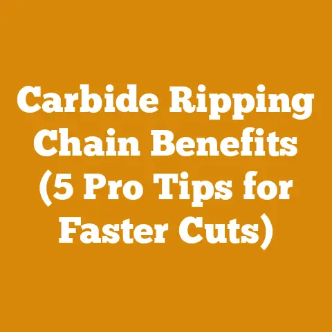 Carbide Ripping Chain Benefits (5 Pro Tips for Faster Cuts)