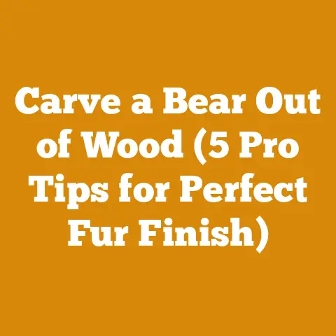 Carve a Bear Out of Wood (5 Pro Tips for Perfect Fur Finish)