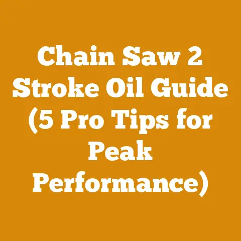 Chain Saw 2 Stroke Oil Guide (5 Pro Tips for Peak Performance)