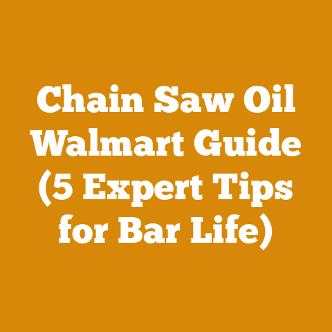 Chain Saw Oil Walmart Guide (5 Expert Tips for Bar Life)