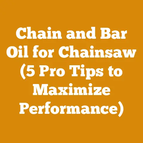 Chain and Bar Oil for Chainsaw (5 Pro Tips to Maximize Performance)