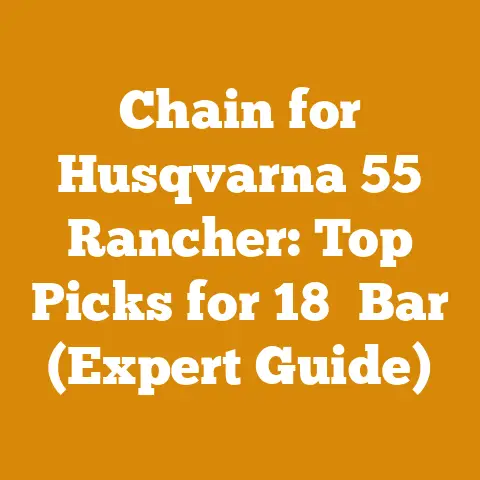 Chain for Husqvarna 55 Rancher: Top Picks for 18″ Bar (Expert Guide)