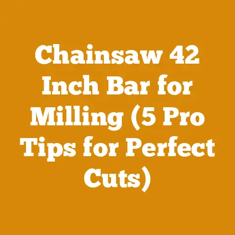 Chainsaw 42 Inch Bar for Milling (5 Pro Tips for Perfect Cuts)