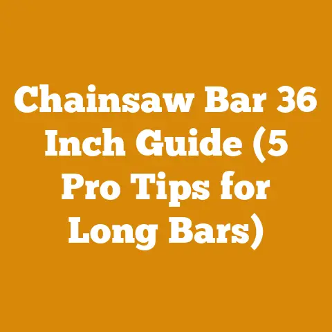 Chainsaw Bar 36 Inch Guide (5 Pro Tips for Long Bars)