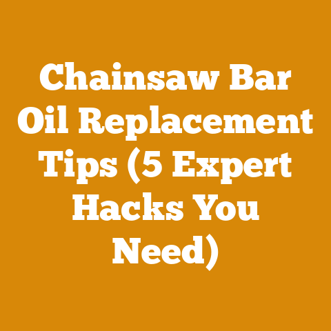 Chainsaw Bar Oil Replacement Tips (5 Expert Hacks You Need)