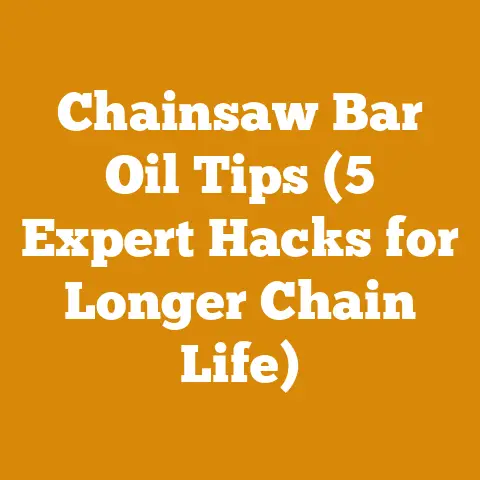 Chainsaw Bar Oil Tips (5 Expert Hacks for Longer Chain Life)