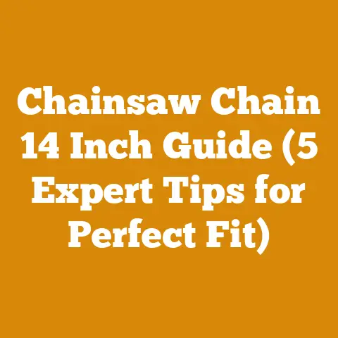 Chainsaw Chain 14 Inch Guide (5 Expert Tips for Perfect Fit)