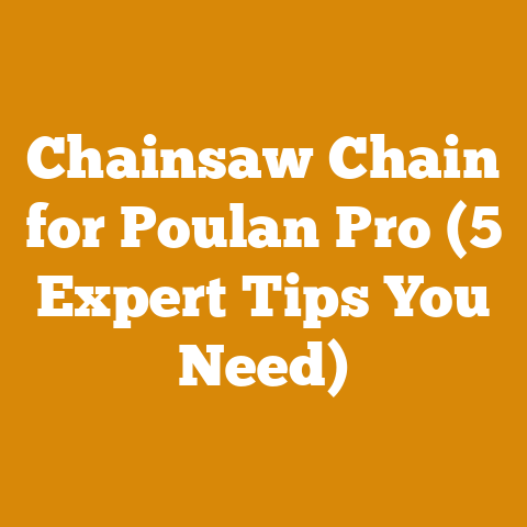 Chainsaw Chain for Poulan Pro (5 Expert Tips You Need)
