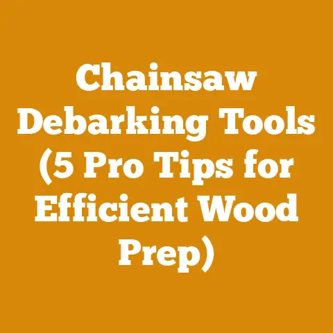 Chainsaw Debarking Tools (5 Pro Tips for Efficient Wood Prep)
