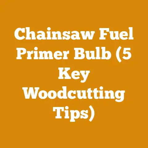 Chainsaw Fuel Primer Bulb (5 Key Woodcutting Tips)