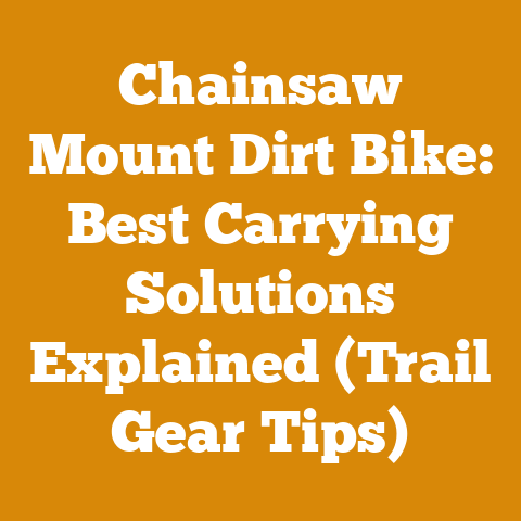 Chainsaw Mount Dirt Bike: Best Carrying Solutions Explained (Trail Gear Tips)