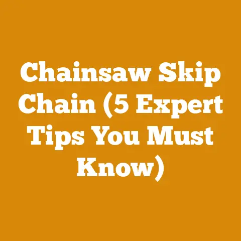 Chainsaw Skip Chain (5 Expert Tips You Must Know)