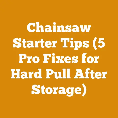Chainsaw Starter Tips (5 Pro Fixes for Hard Pull After Storage)
