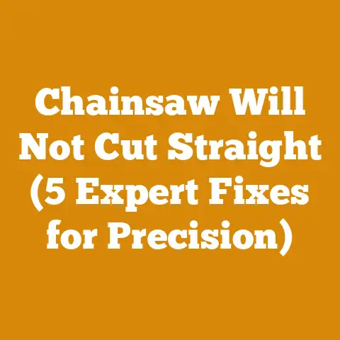 Chainsaw Will Not Cut Straight (5 Expert Fixes for Precision)