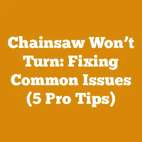 Chainsaw Won’t Turn: Fixing Common Issues (5 Pro Tips)