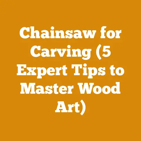 Chainsaw for Carving (5 Expert Tips to Master Wood Art)