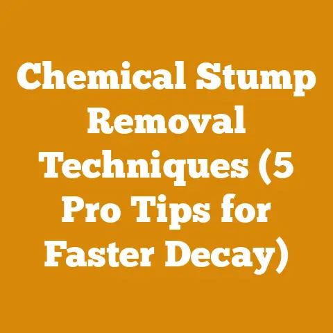 Chemical Stump Removal Techniques (5 Pro Tips for Faster Decay)