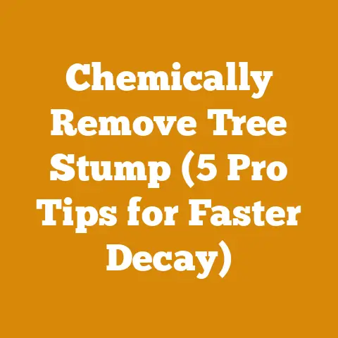Chemically Remove Tree Stump (5 Pro Tips for Faster Decay)