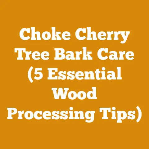 Choke Cherry Tree Bark Care (5 Essential Wood Processing Tips)