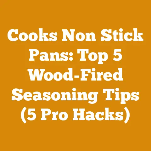 Cooks Non Stick Pans: Top 5 Wood-Fired Seasoning Tips (5 Pro Hacks)