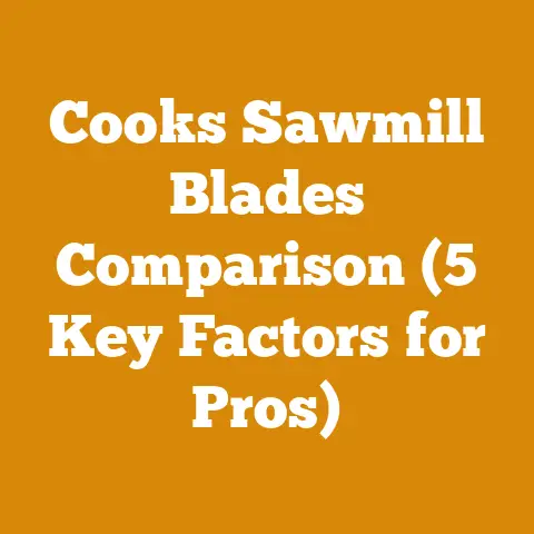 Cooks Sawmill Blades Comparison (5 Key Factors for Pros)