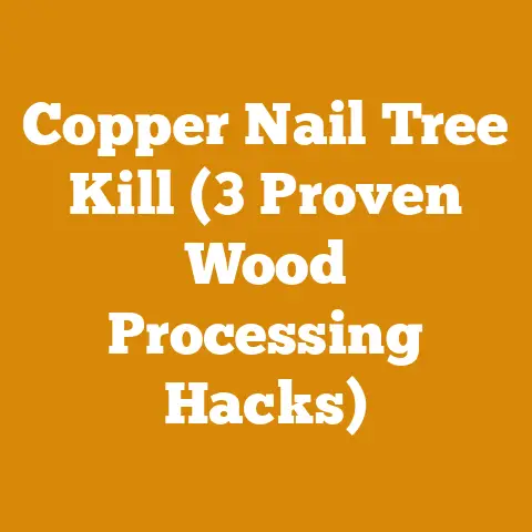 Copper Nail Tree Kill (3 Proven Wood Processing Hacks)